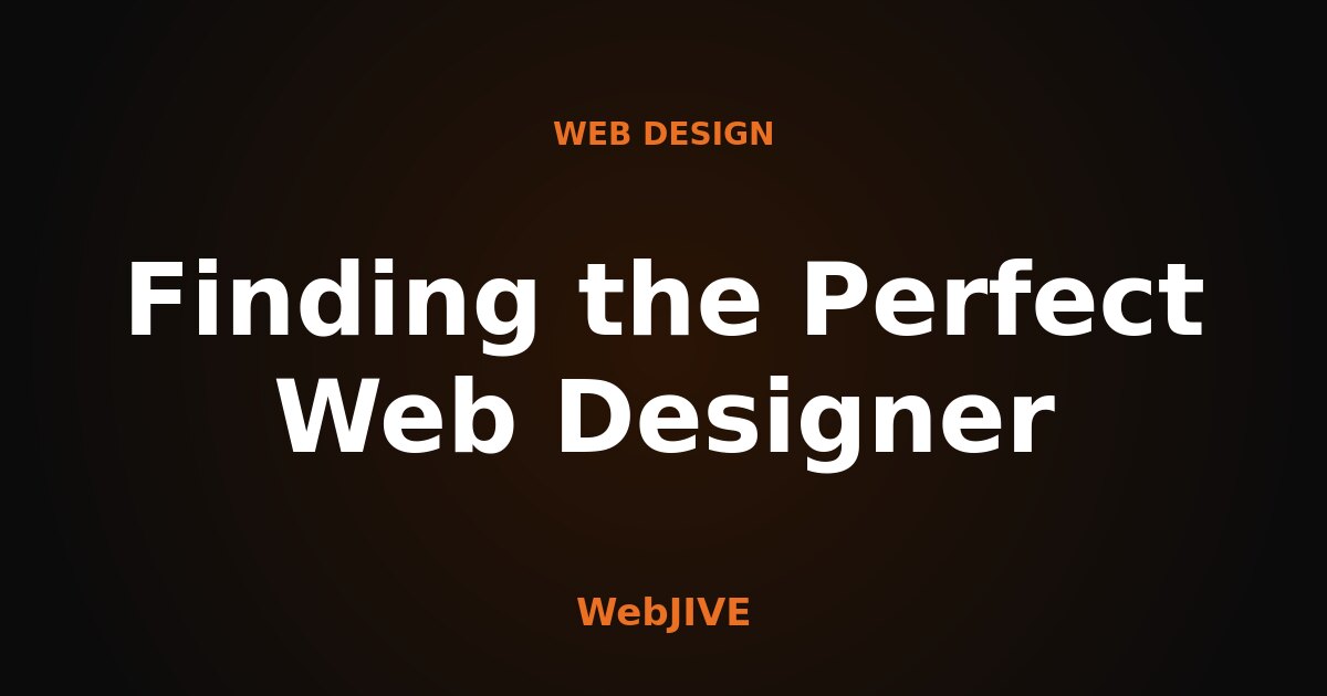 Finding the perfect web designer — Little Rock web design guide by WebJIVE